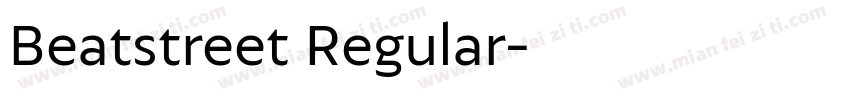 Beatstreet Regular字体转换
